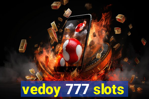 vedoy 777 slots